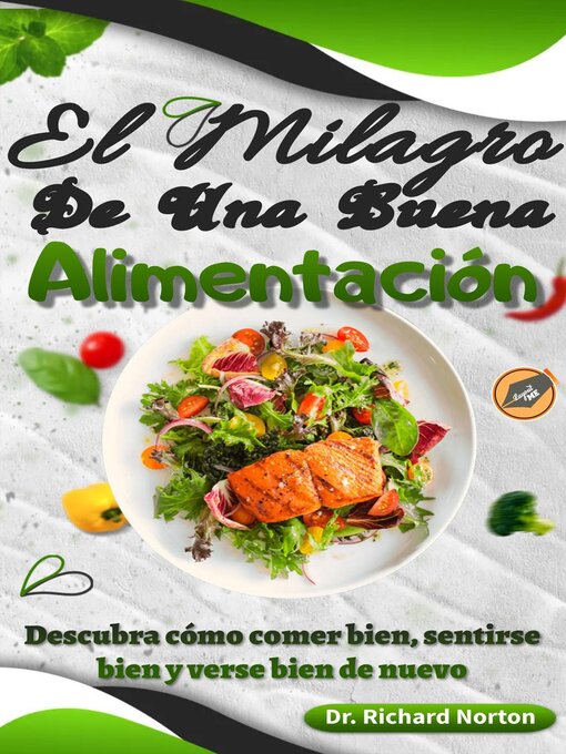 Title details for El Milagro De Una Buena Alimentación by Dr. Richard Norton - Available